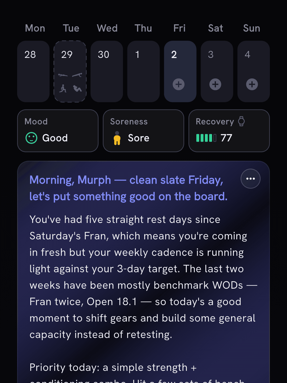 Home with a row under the week showing Mood Good, Soreness Sore and Recovery 77, above the coach's morning note
