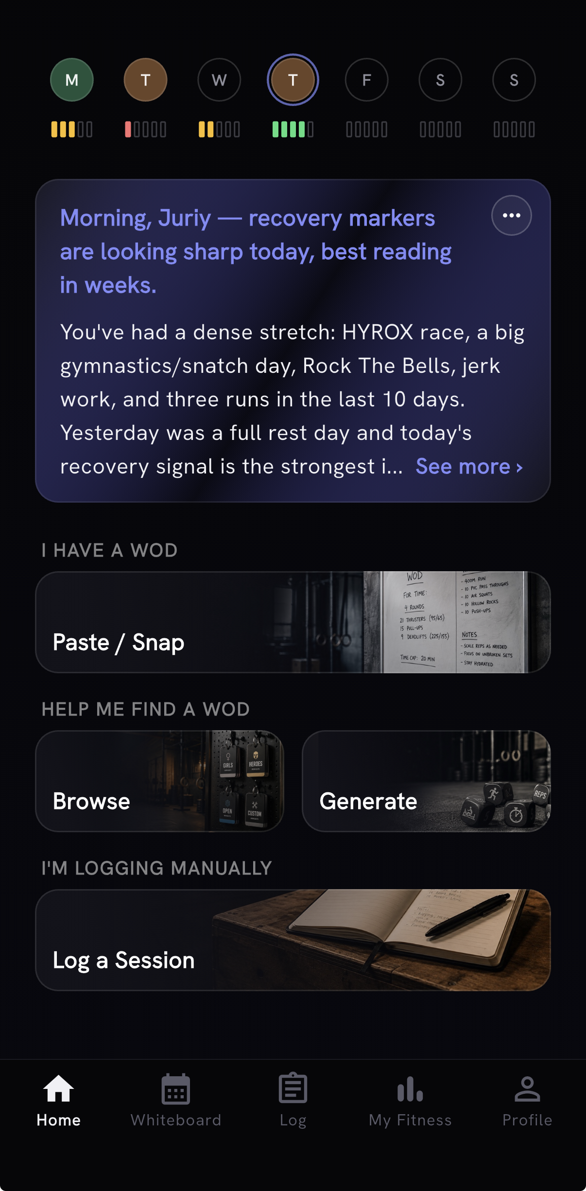 Home, reimagined - organized around intent, with your week of recovery up top